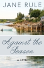 Image for Against the season.