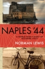 Image for Naples &#39;44: A World War II Diary of Occupied Italy