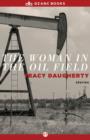 Image for The Woman in the Oil Field: Stories
