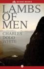 Image for Lambs of Men