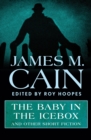 Image for The baby in the icebox and other short fiction