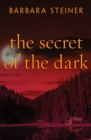 Image for The Secret of the Dark