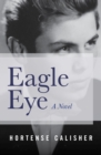 Image for Eagle Eye: A Novel