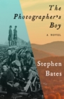 Image for The Photographer&#39;s Boy: A Novel