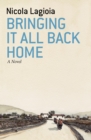 Image for Bringing It All Back Home: A Novel