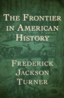 Image for The frontier in American history