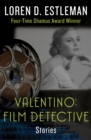 Image for Valentino: Film Detective: Stories