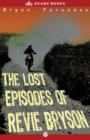 Image for The Lost Episodes of Revie Bryson: A Novel