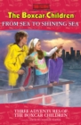 Image for From Sea to Shining Sea: Three Adventures of the Boxcar Children