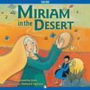 Image for Miriam in the Desert