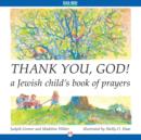 Image for Thank You, God!: A Jewish Child&#39;s Book of Prayers