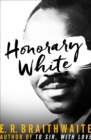 Image for &#39;Honorary white&#39;: a visit to South Africa
