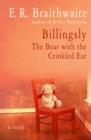 Image for Billingsly : The Bear with the Crinkled Ear