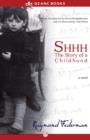 Image for Shhh: The Story of a Childhood