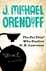 Image for The Pot Thief Who Studied D. H. Lawrence