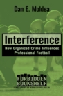 Image for Interference: How Organized Crime Influences Professional Football