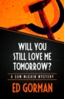 Image for Will you still love me tomorrow?