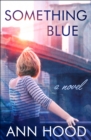 Image for Something Blue: A Novel