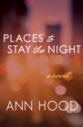 Image for Places to Stay the Night: A Novel