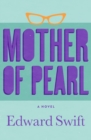 Image for Mother of Pearl: A Novel