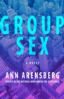 Image for Group Sex: A Novel