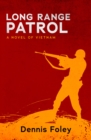Image for Long Range Patrol: A Novel of Vietnam