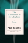 Image for The Carpenter at the Asylum: Poems