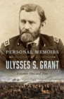 Image for Personal Memoirs of Ulysses S. Grant: Volumes One and Two