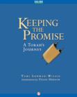 Image for Keeping the Promise: A Torah&#39;s Journey