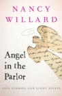Image for Angel in the Parlor: Five Stories and Eight Essays
