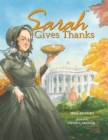 Image for Sarah Gives Thanks: How Thanksgiving Became a National Holiday