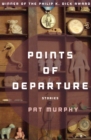 Image for Points of Departure: Stories