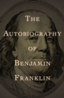 Image for The Autobiography of Benjamin Franklin