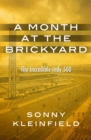 Image for A Month at the Brickyard: The Incredible Indy 500