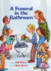 Image for A Funeral in the Bathroom: and Other Bathroom School Poems