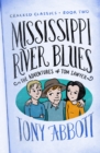 Image for Mississippi River Blues: (The Adventures of Tom Sawyer)