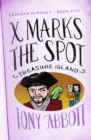 Image for X Marks the Spot: (Treasure Island)