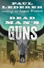 Image for Dead Man&#39;s Guns