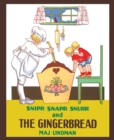 Image for Snipp, Snapp, Snurr and the Gingerbread