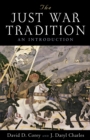 Image for The Just War Tradition: An Introduction