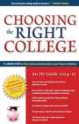 Image for Choosing the Right College 2014-15: The Inside Scoop on Elite Schools and Outstanding Lesser-Known Institutions