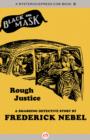 Image for Rough Justice: A Smashing Detective Story
