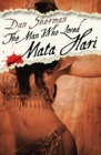Image for The Man Who Loved Mata Hari