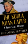 Image for The Kubla Khan Caper