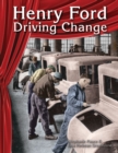 Image for Henry Ford: Driving Change