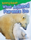 Image for Raising Babies: What Animal Parents Do