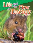 Image for Life and the Flow of Energy