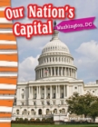 Image for Our Nation&#39;s Capital: Washington, DC