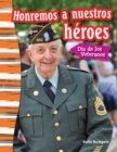 Image for Honremos a nuestros heroes: Dia de los Veteranos (Remembering Our Heroes: Veterans Day)