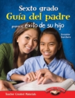 Image for Sexto grado: Guia del padre para el exito de su hijo (Sixth Grade Parent Guide for Your Child&#39;s Success)